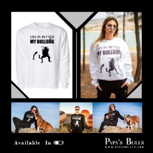 Life is Better with My Bulldog Jumper